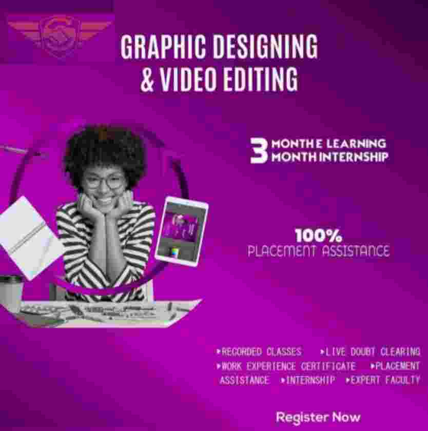 GRAPHIC DESIGNING & VIDEO EDITING